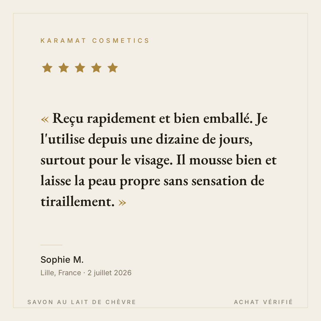 Avis client Sophie M. - Savon au lait de chèvre Karamat Cosmetics - 5 étoiles