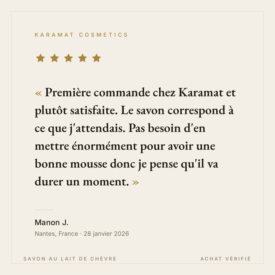 Avis client Manon J. - Savon au lait de chèvre Karamat Cosmetics - 5 étoiles