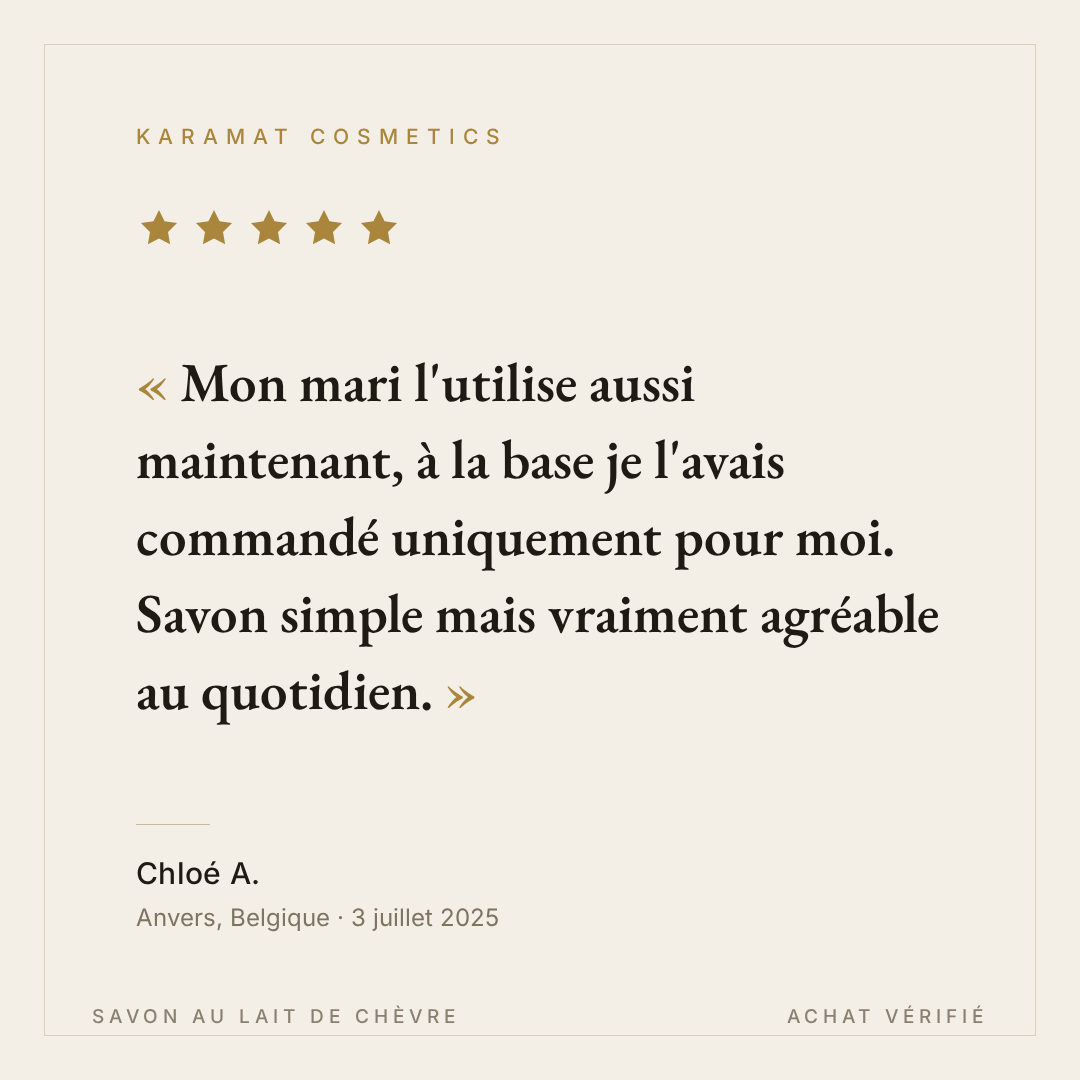 Avis client Chloé A. - Savon au lait de chèvre Karamat Cosmetics - 5 étoiles