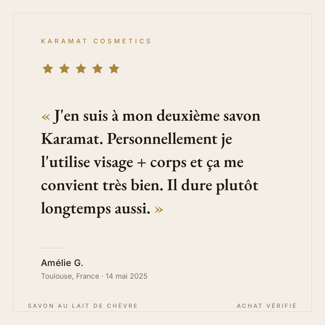 Avis client Amélie G. - Savon au lait de chèvre Karamat Cosmetics - 5 étoiles