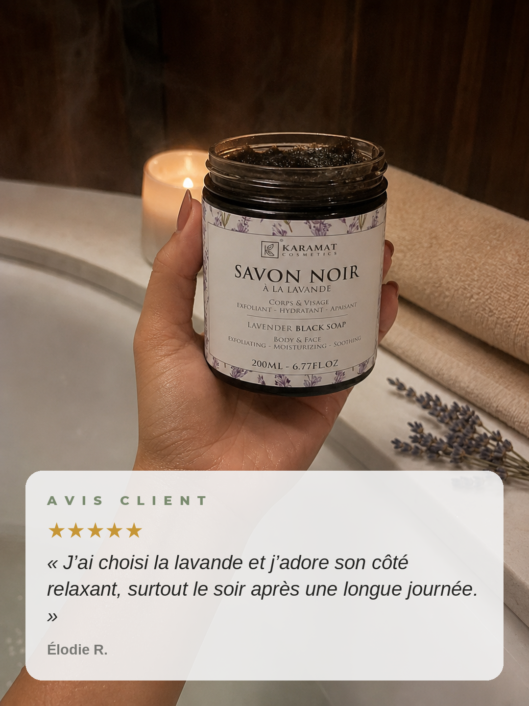 Avis client — Élodie R. ★★★★★ — Savon Noir Beldi 200 ml