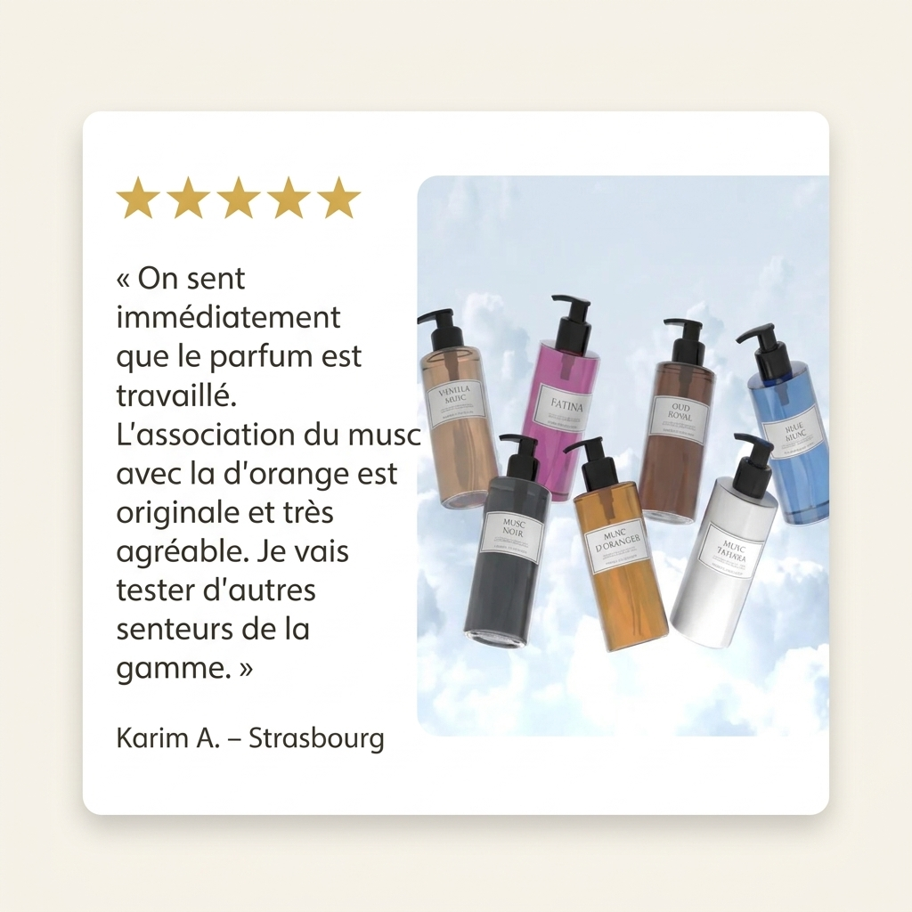Avis client Karim A. (Strasbourg) — Savon Liquide de Luxe 300ml